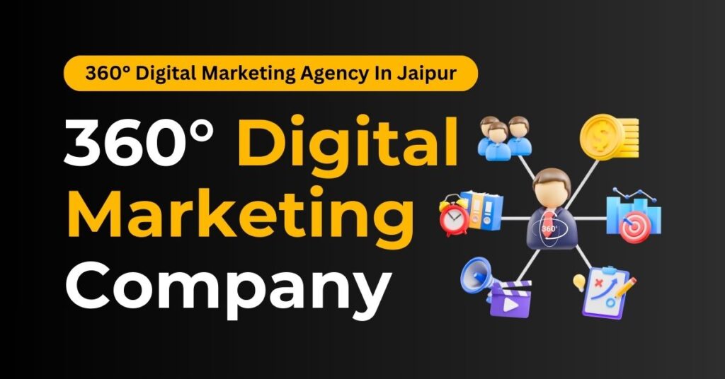 360° Digital Marketing Agency In Jaipur