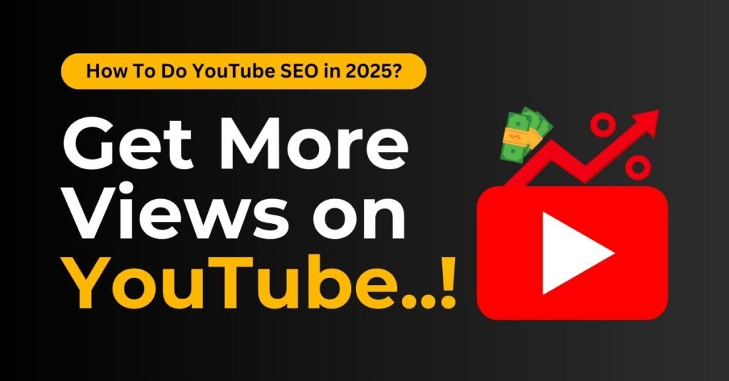 How To Do YouTube SEO in 2025?