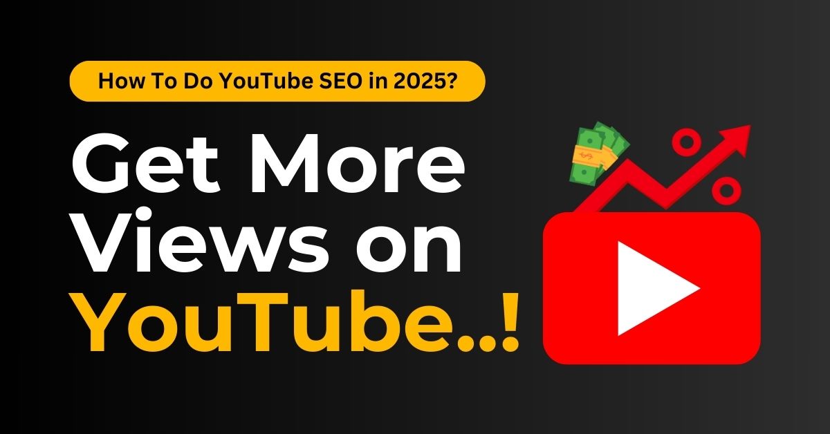 How To Do YouTube SEO in 2025?
