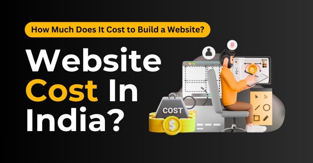 Website development cost in India 2025