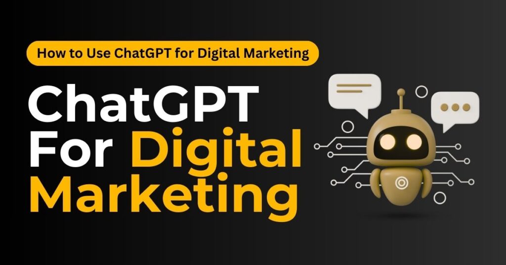 How to Use ChatGPT for Digital Marketing (Beginner’s Guide 2025)