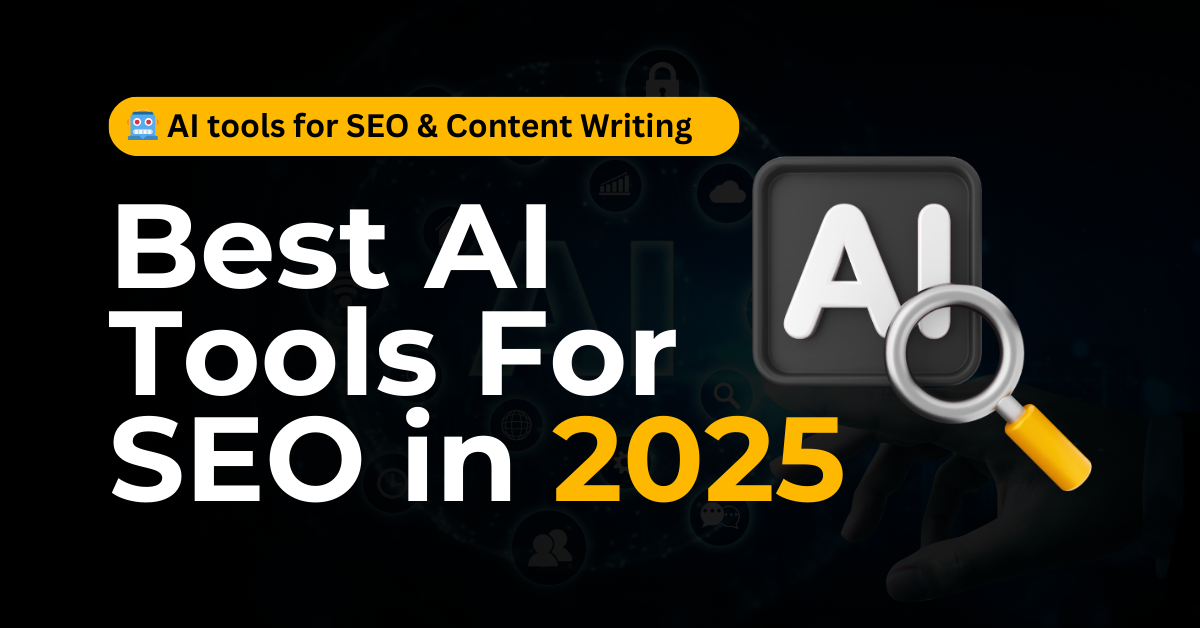 Best AI Tools for SEO and Content Writing
