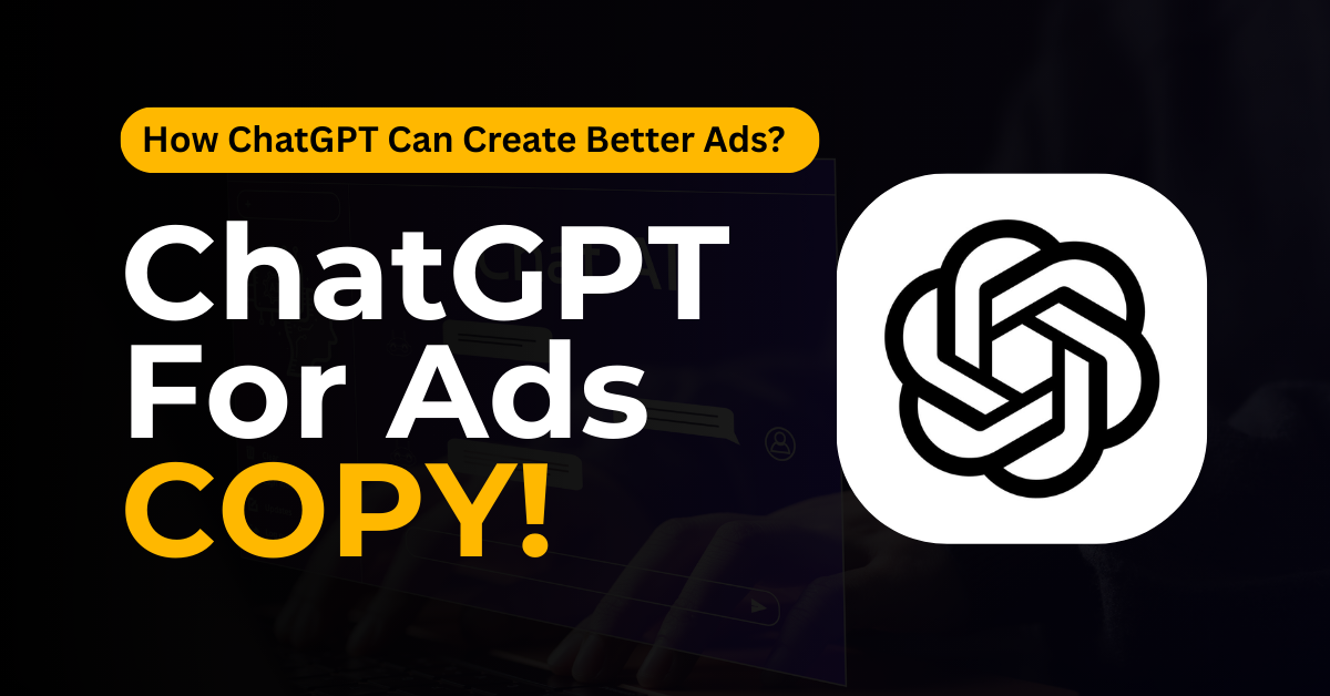 How ChatGPT Can Help You Create Better Ad Campaigns in 2025