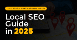 Local SEO Guide for Small Businesses in India (2025) – Deasy Solution