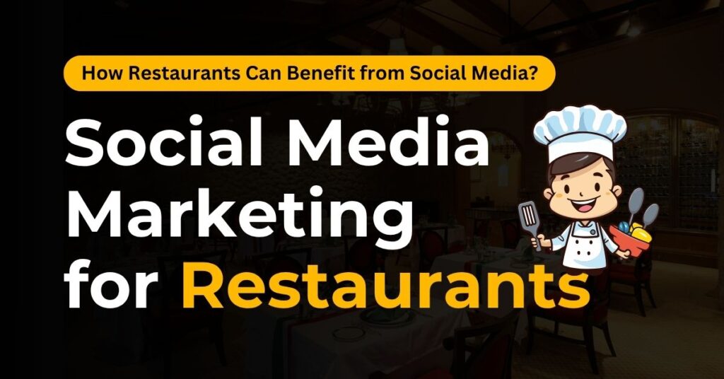 Social media Marketing Benefits For Restaurants